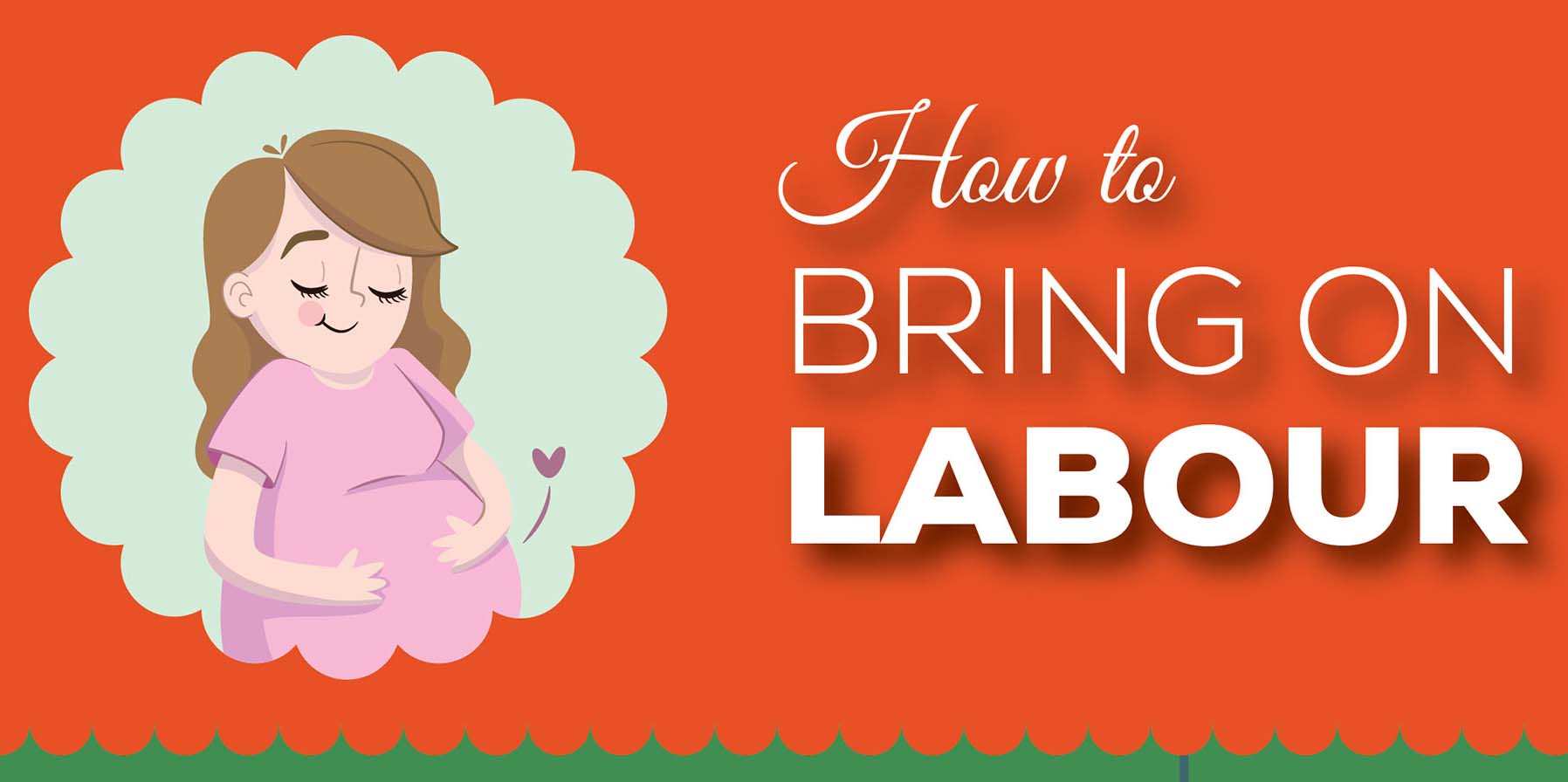 Pregnancy How To Bring On Labor [Infographic]