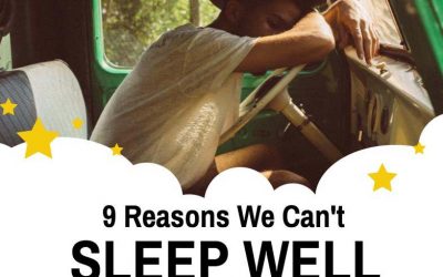 9 Reasons We Can’t Sleep Well