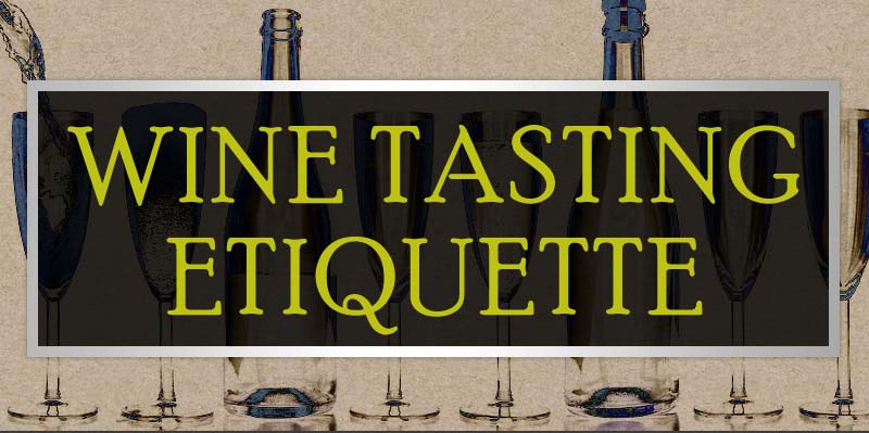 Wine Tasting Etiquette