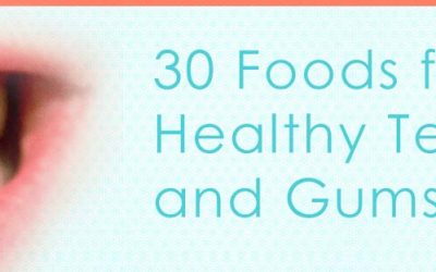 30 Foods for Healthy Teeth and Gums