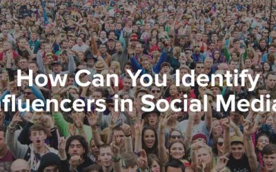 How To Identify Influencers in Social Media