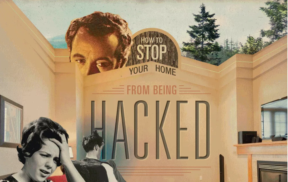 How To Stop Your Home From Being Hacked [Infographic]