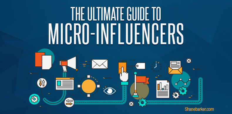 The Ultimate Guide to Micro-Influencers [Infographic]