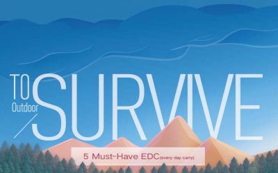 5 Must-Have EDC Items for Outdoor Survival