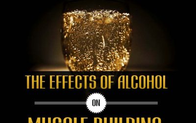 The Effects of Alcohol on Muscle Building