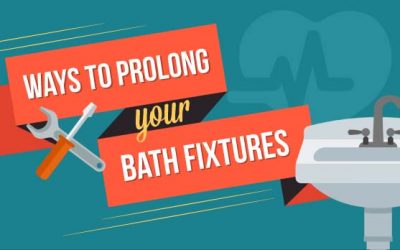 Ways to Prolong Your Bath Fixtures