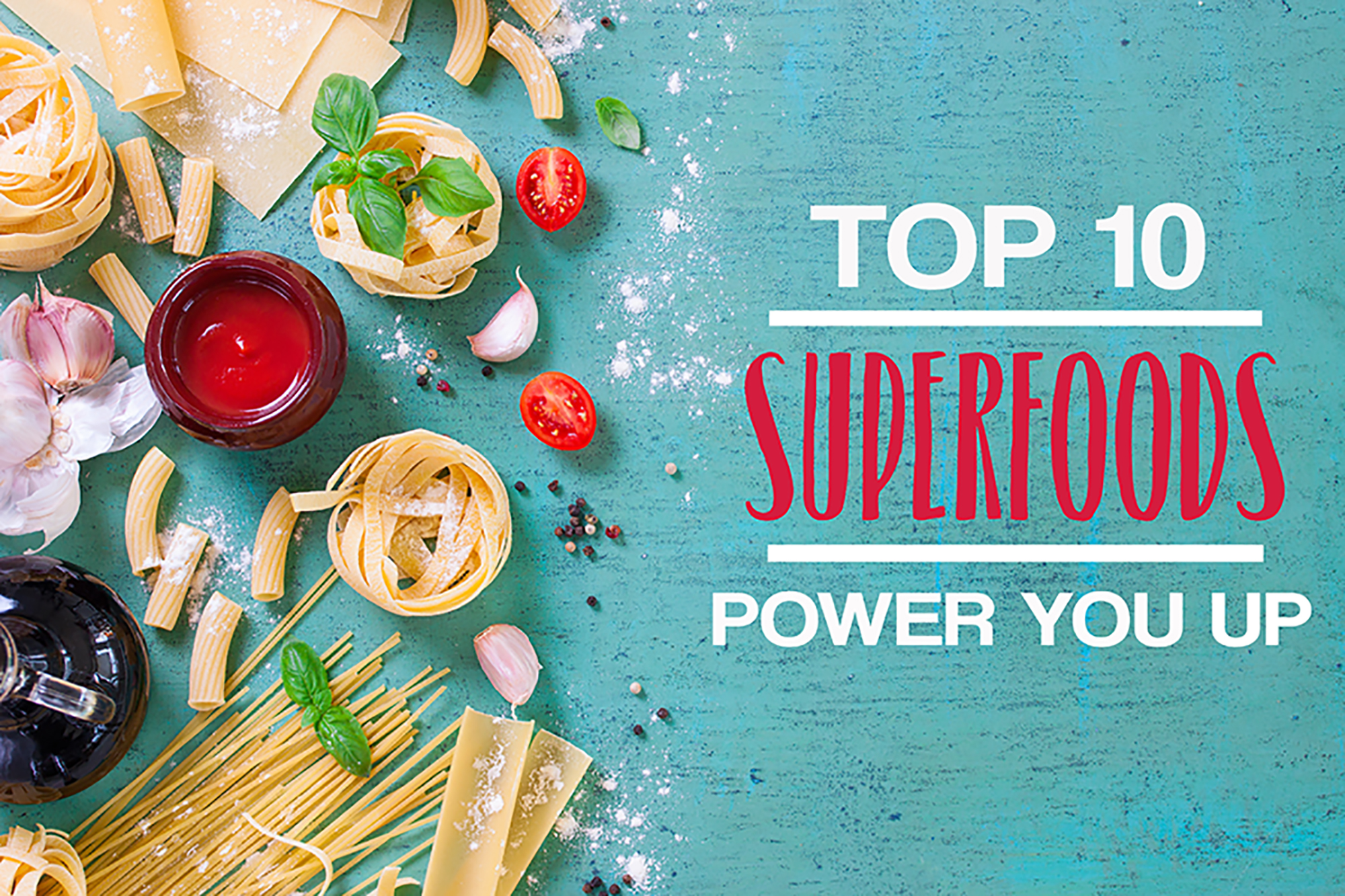 top-10-super-foods-to-power-you-up-infographic