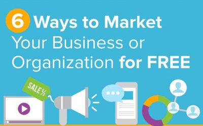 6 Ways to Market Your Business or Organization for Free