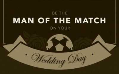 Be The Man of the Match On Your Wedding Day