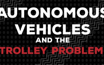 Autonomous Vehicles & the Trolley Problem