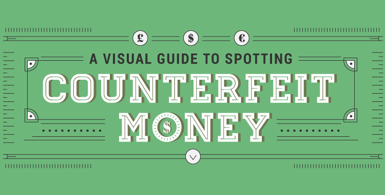 How To Spot Counterfeit Money: A Visual Guide [Infographic]
