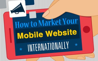 How to Market Your Mobile Website Internationally