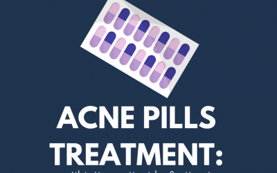 Acne Pills Treatment: Antibiotics, Retinoids, & Vitamins