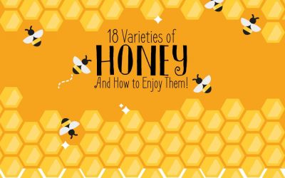 18 Varieties of Honey and How to Enjoy Them