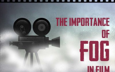 The Importance of Fog in Film