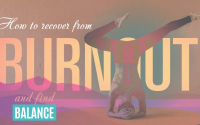 How To Recover From Burnout And Find Balance