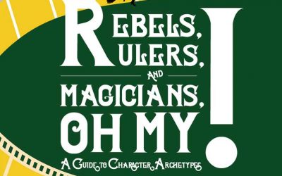 Rebels, Rulers, and Magicians, Oh My! A Guide to Character Archetypes