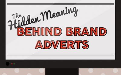 The Hidden Messages Behind Brand Adverts