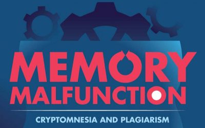 Memory Malfunction: Cryptomnesia and Plagiarism