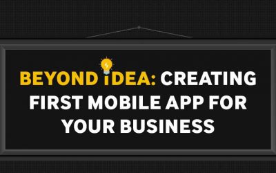 Creating the First Mobile App For Your Business