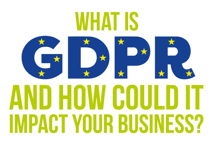 What Is Gdpr And How Could It Affect Your Business [infographic]