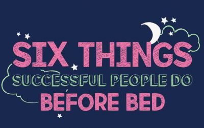 Six Things Successful People Do Before Bed
