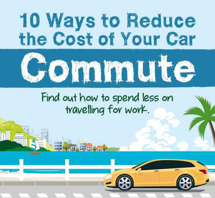 10 Ways To Reduce The Cost Of Your Commute [Infographic]