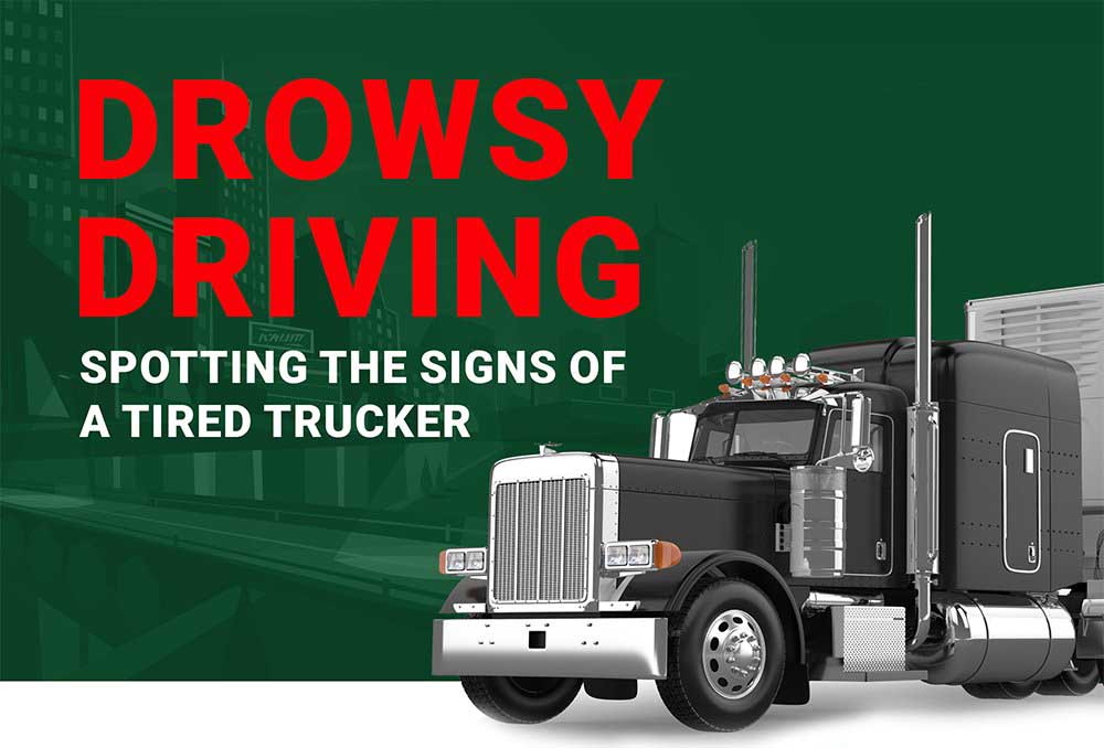 Drowsy Driving Spotting the Signs of a Tired Truck Driver [Infographic]
