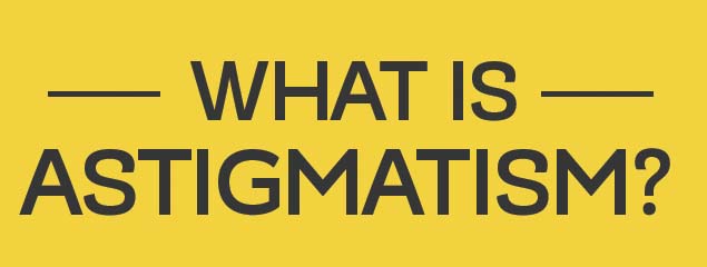 What is Astigmatism? [Infographic]