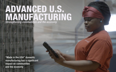 Advanced U.S. Manufacturing: Strengthening Communities & The Economy