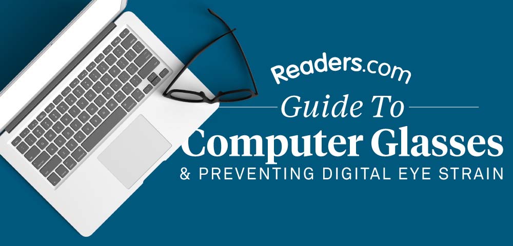 Everything You Need To Know About Computer Glasses