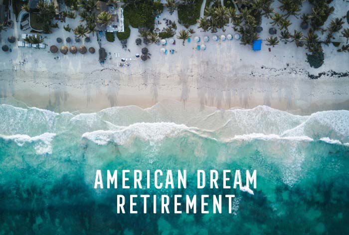 America’s Dream Retirement Lifestyle
