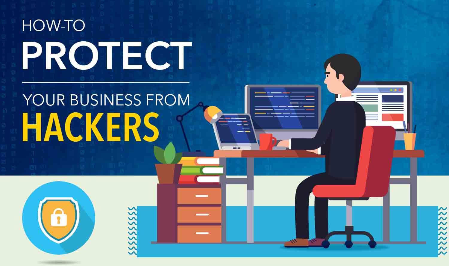 How to Protect Your Business From Hackers