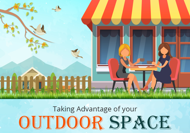 Taking Advantage of Your Outdoor Space