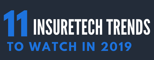 11 InsureTech Trends to Watch in 2019