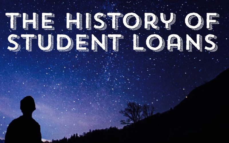 How Did We Get Here? History of Student Loans