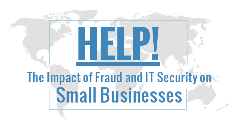 The Impact of Fraud and IT Security on Small Businesses