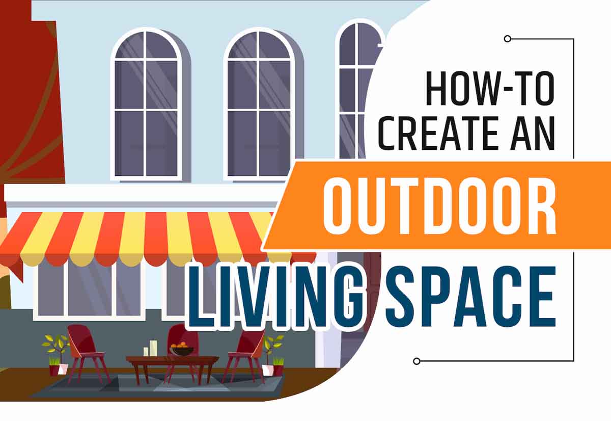 How to Create an Outdoor Living Space