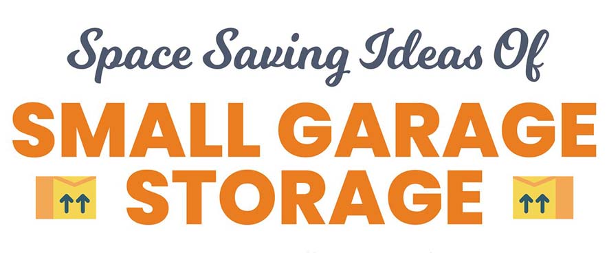 The A Z Tips Of Space Saving Ideas Of Small Garage Storage