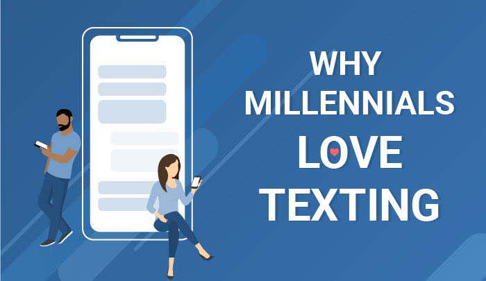 Why Millenials Love Texting