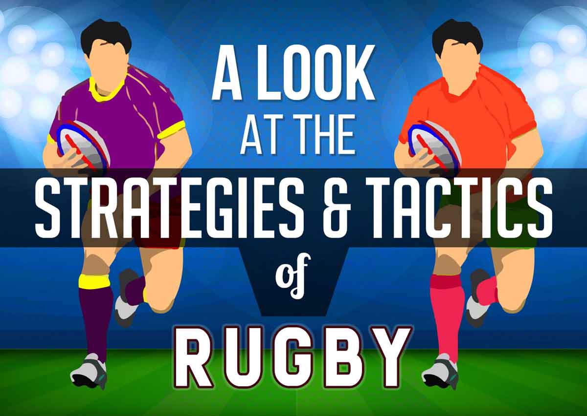 A Look at the Strategies and Tactics of Rugby