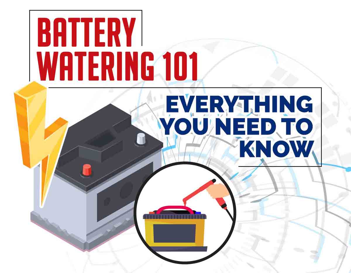 Battery Watering 101: Everything You Need to Know