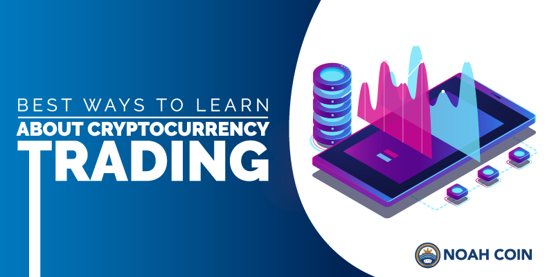 Best Ways to Learn About Cryptocurrency Trading