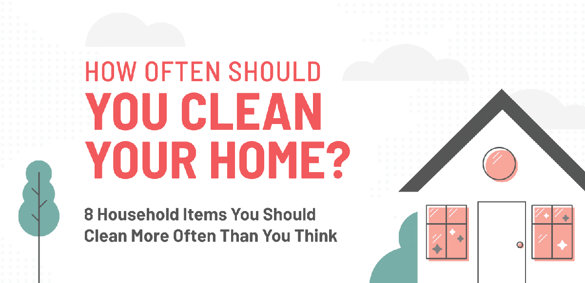 How Often Should You Clean Your Home?