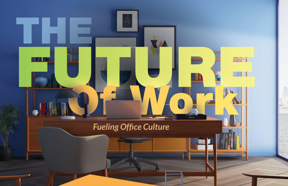 The Future Of Work: Fueling Office Culture