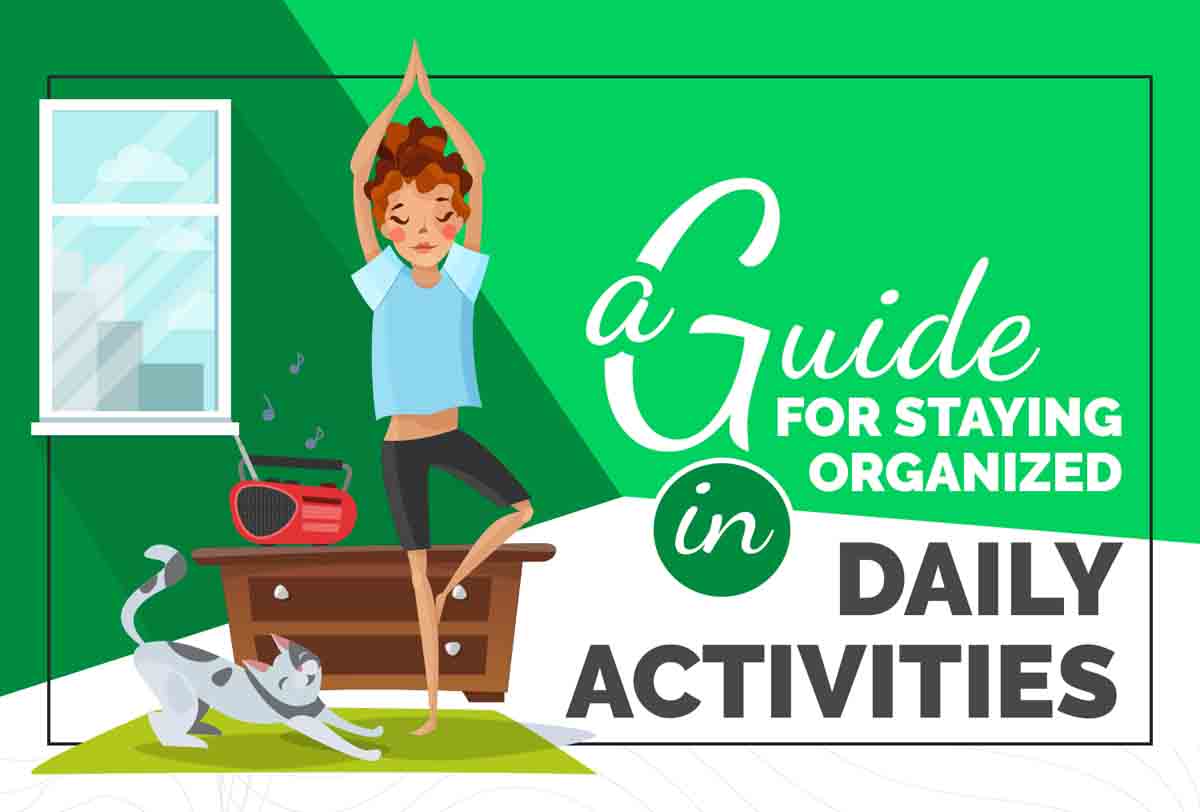 A Guide for Staying Organized in Daily Activities