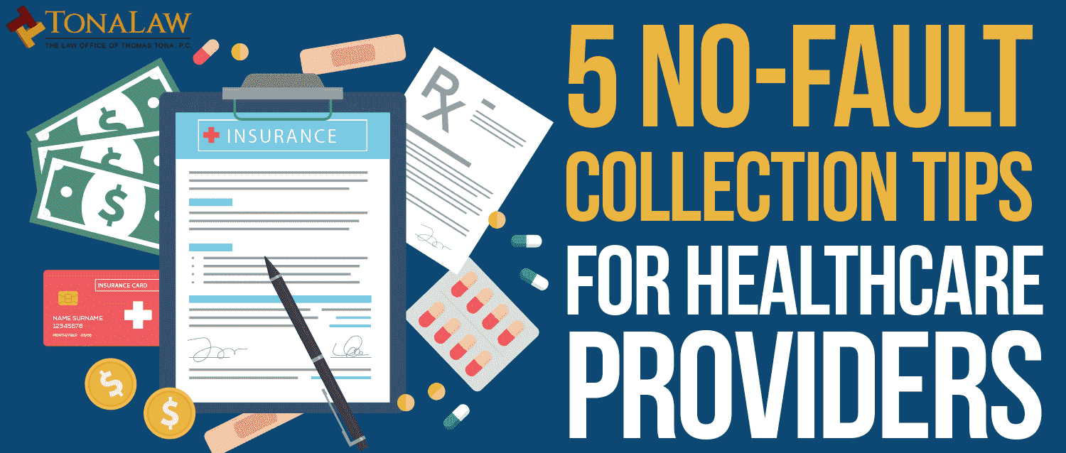 5 No-Fault Collection Tips for Healthcare Providers