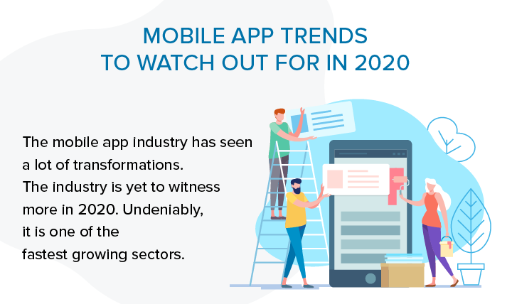 Top Mobile App Development Trends to Look For in 2020