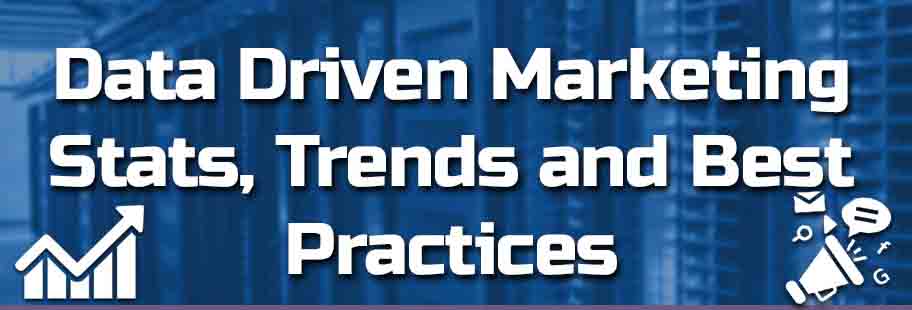 Data Driven Marketing – Statistics, Trends and Best Practices