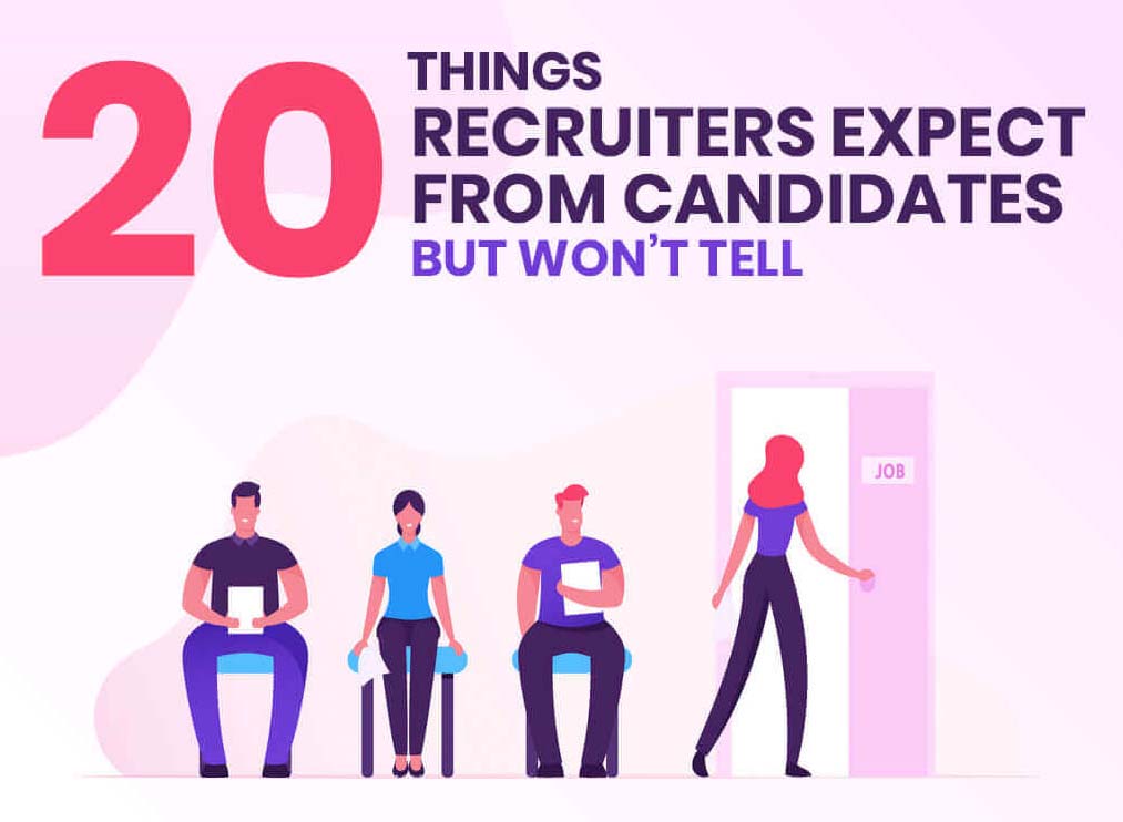 Top 20 Things Recruiters Want From the Candidates